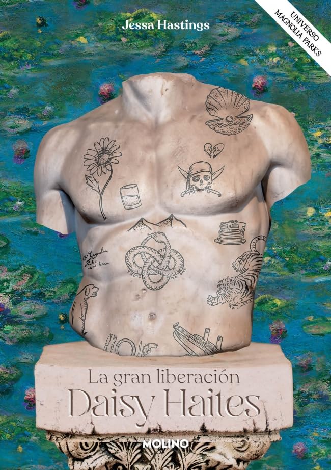 Daisy Haites. La gran liberación (Universo Magnolia Parks 4): La Gran Liberacións / the Great Undoing (Ficción, Band 4)