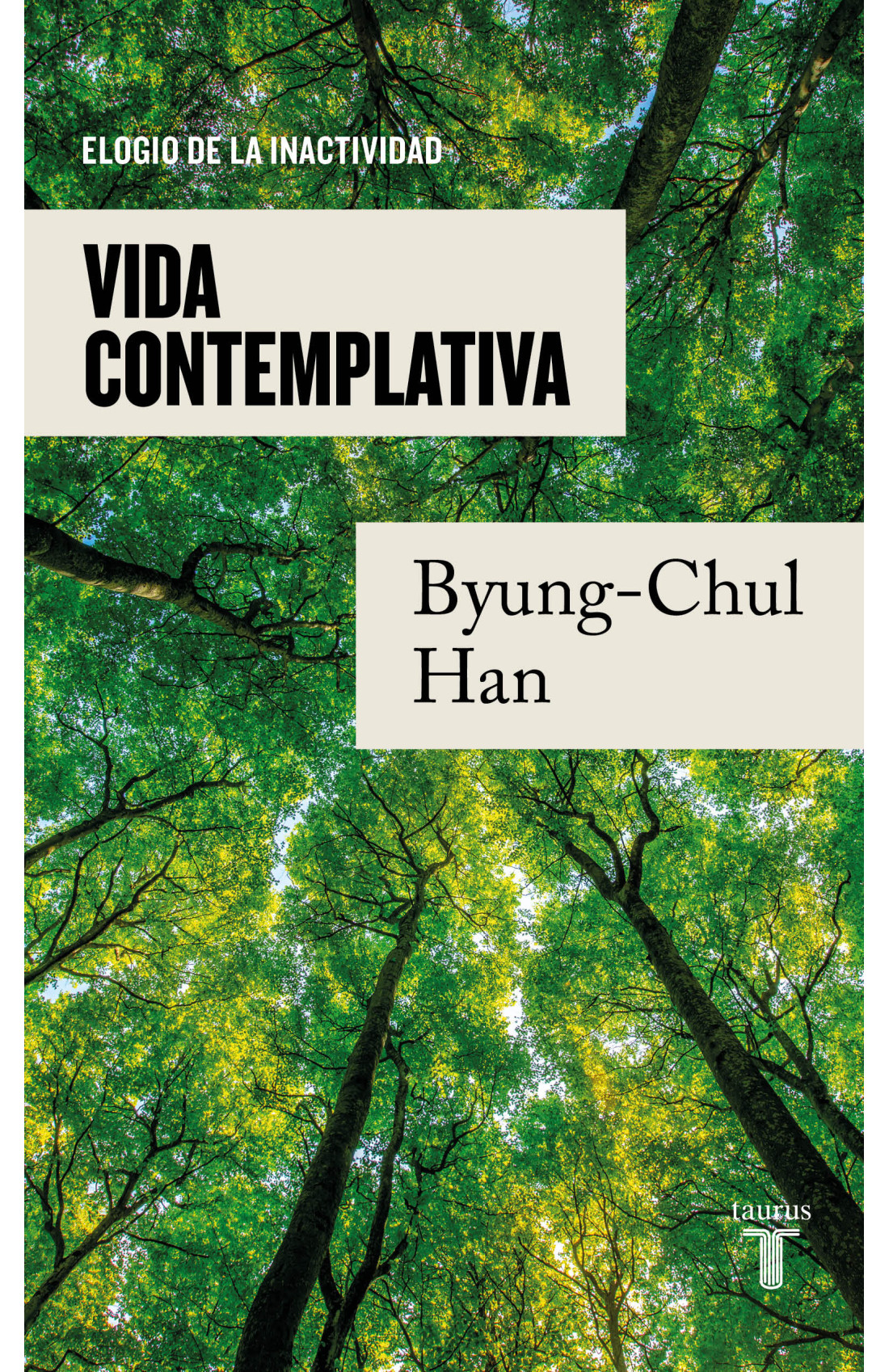 Vida contemplativa: Elogio de la inactividad (Pensamiento)