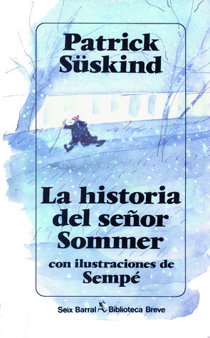 La historia del señor Sommer (COL.BIBLIOTECA.BREVE)