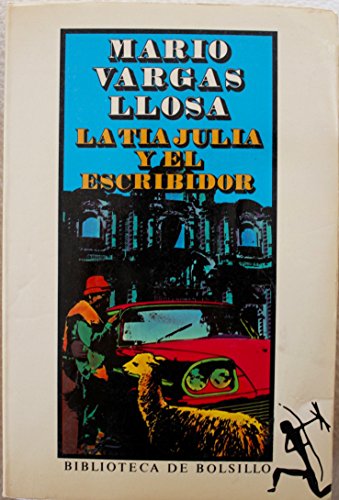 La tia Julia y el escribidor / Aunt Julia and the Scriptwriter