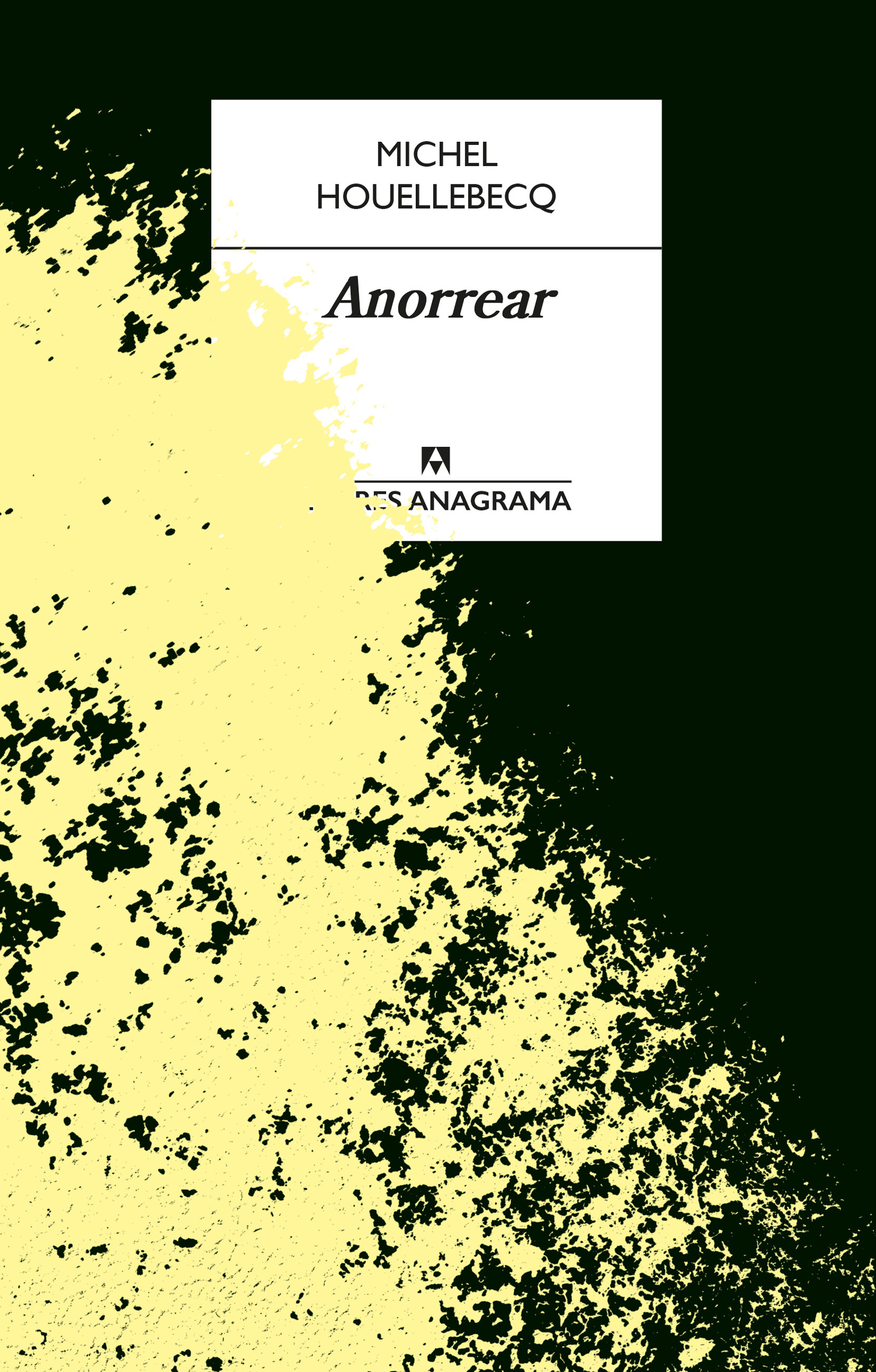 Anorrear (Llibres Anagrama, Band 100)
