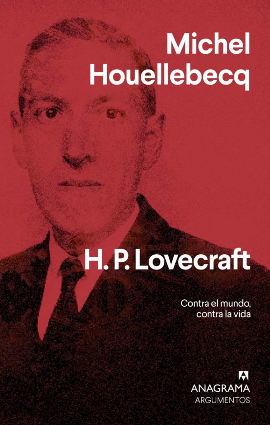 H. P. Lovecraft: Contra el mundo, contra la vida (Argumentos, Band 555)