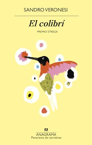 El colibrí (Panorama de narrativas, Band 1034)