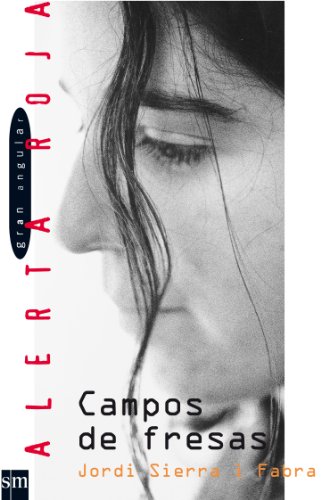 Campos de fresas: No baileis con la muerte (Alerta roja, Band 10)