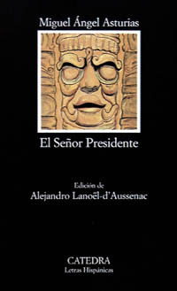 El Señor Presidente (Letras Hispánicas)