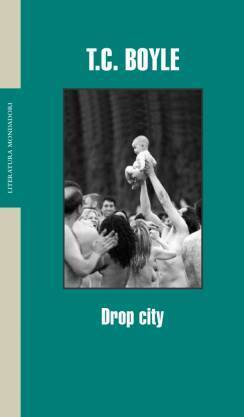 Drop city (Literatura Random House, Band 101101)