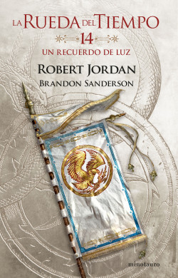 La Rueda del Tiempo nº 14/14 Un recuerdo de luz (Biblioteca Robert Jordan, Band 14)