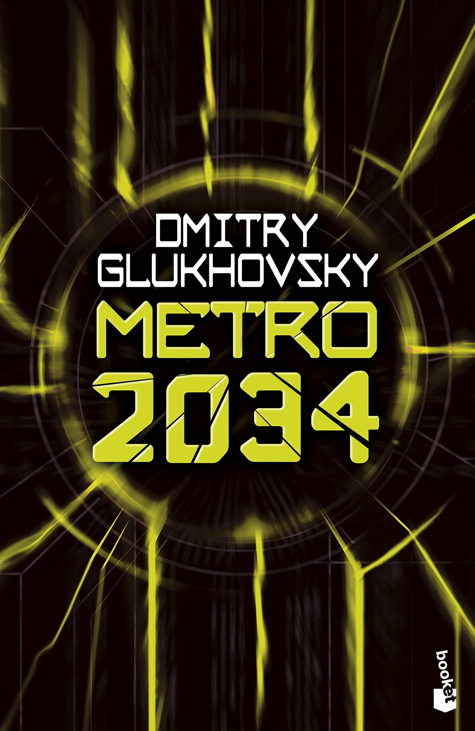 Metro 2034: Serie Metro, 2 (Ciencia Ficción, Band 2)
