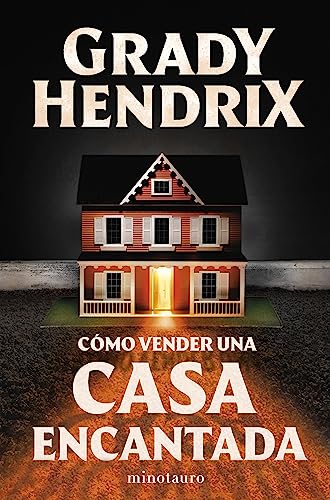 Cómo vender una casa encantada (Biblioteca Grady Hendrix)