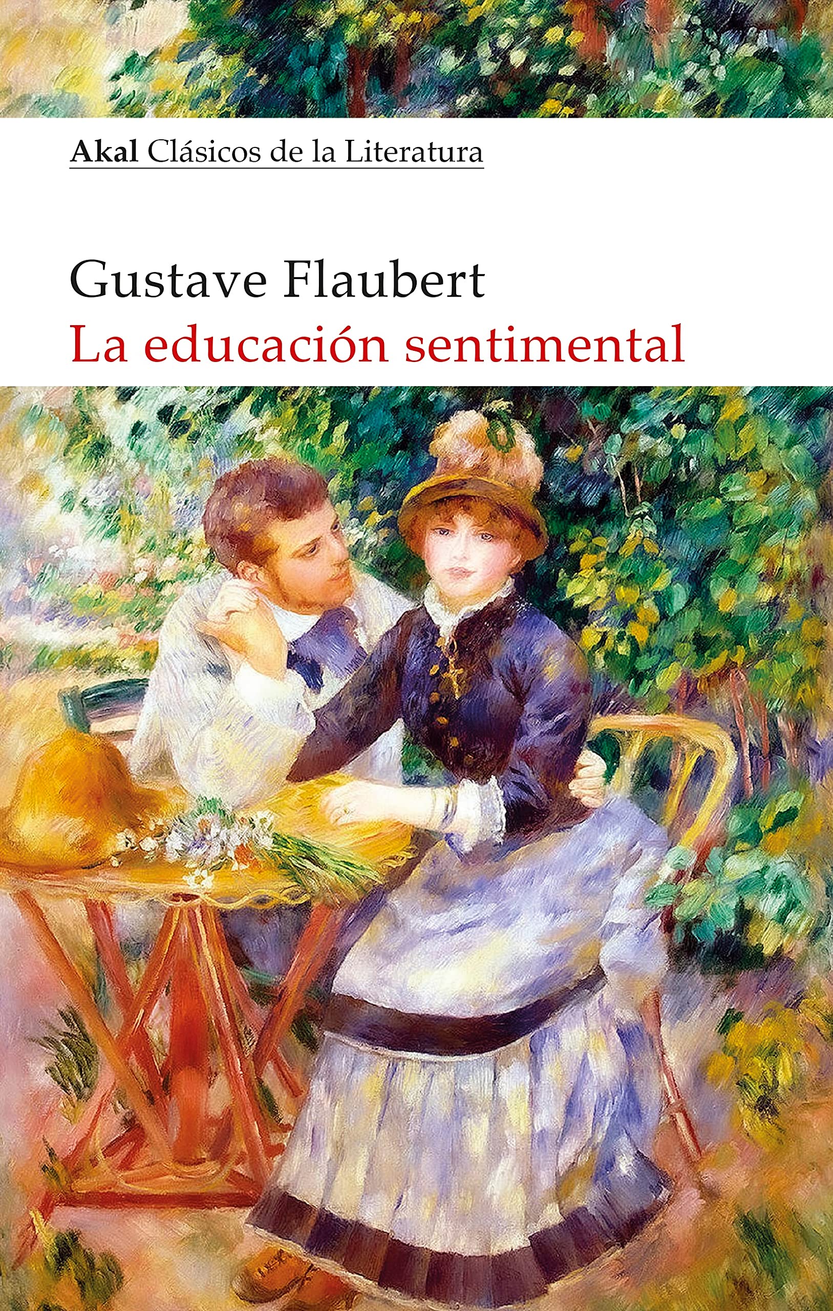 La educación sentimental (Akal Clásicos de la Literatura, Band 33)