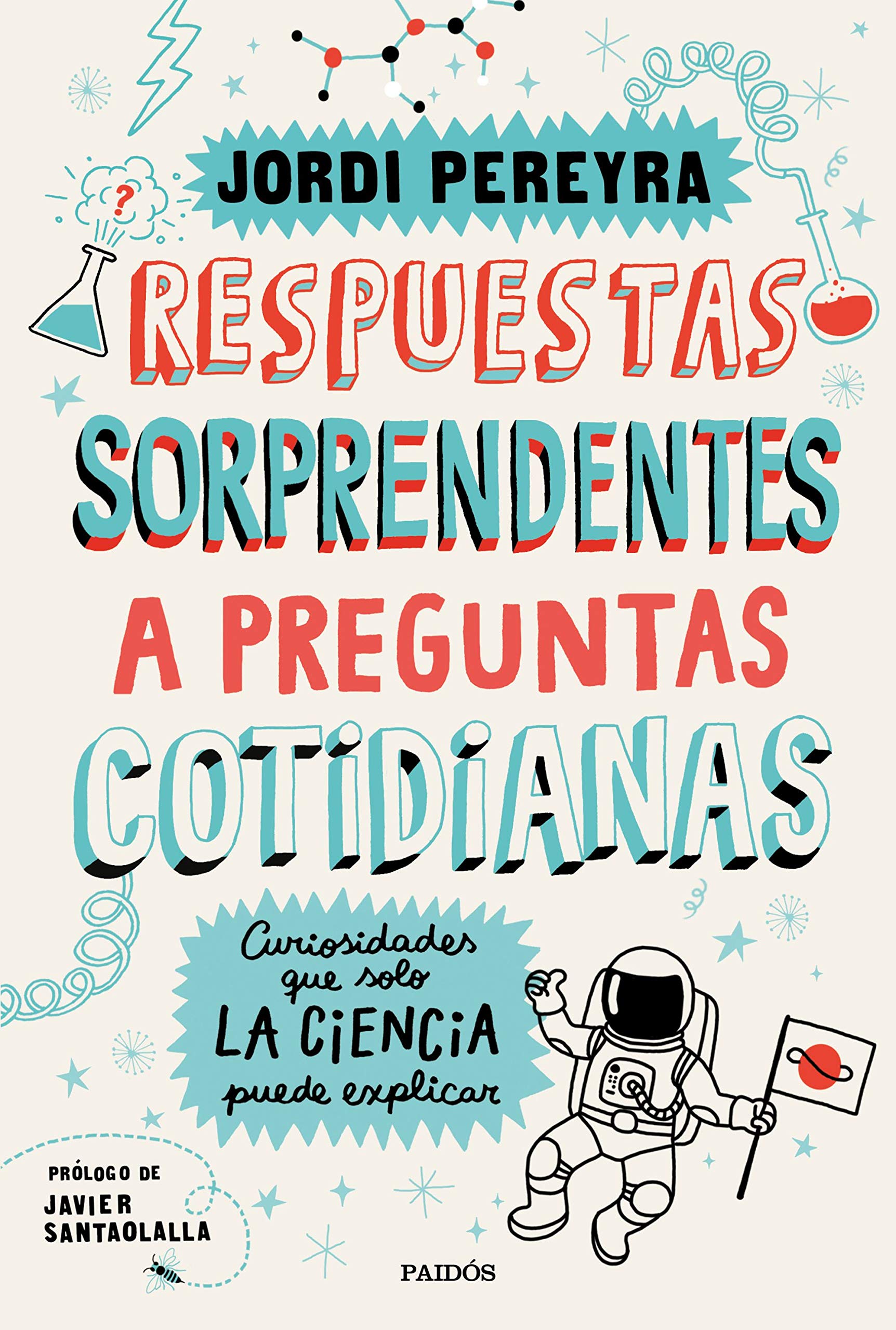 Respuestas sorprendentes a preguntas cotidianas: Curiosidades que solo la ciencia puede explicar (Contextos)