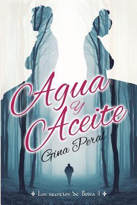 Agua y Aceite (Los secretos de Boira, Band 1)