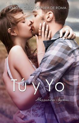 Bajo el cielo púrpura de Roma: Tú y Yo (BCPR) (Mírame y Dispara)