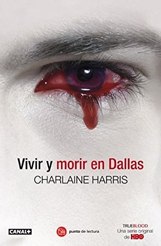 Vivir y morir en Dallas (Sookie Stackhouse, Band 730014)