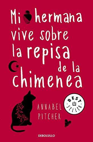 Mi hermana vive sobre la repisa de la chimenea (Best Seller)