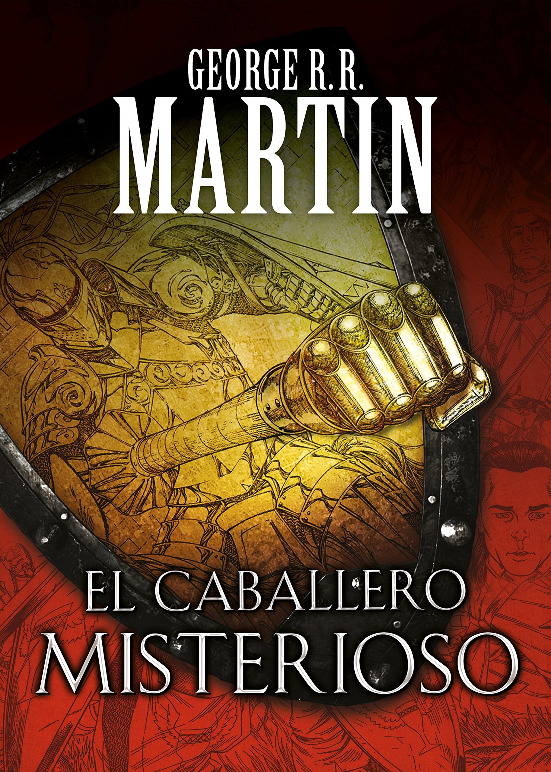 El caballero misterioso (Cuentos de Dunk y Egg: El caballero de los Siete Reinos, Band 3)