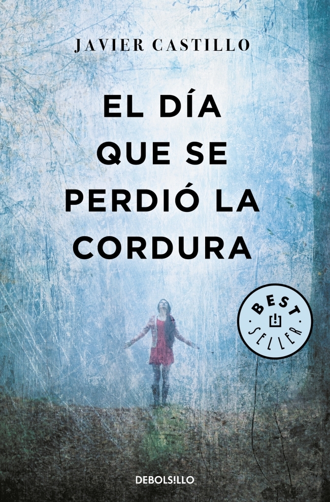 El día que se perdió la cordura / The Day Sanity was Lost (Best Seller)