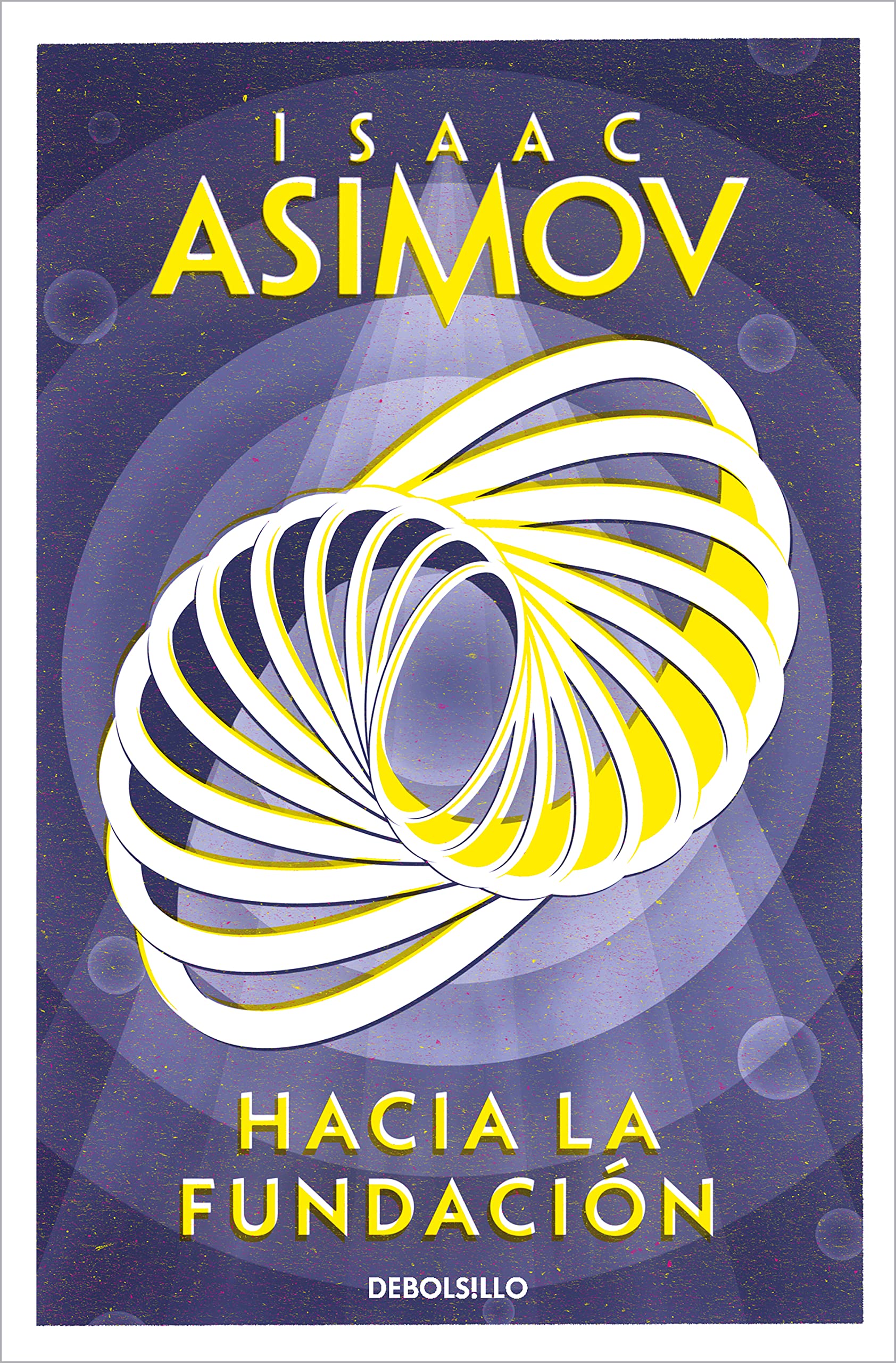 Hacia la Fundación (Ciclo de la Fundación 2) (Best Seller, Band 2)