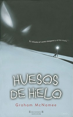 HUESOS DE HIELO (SIN LIMITES, Band 0)