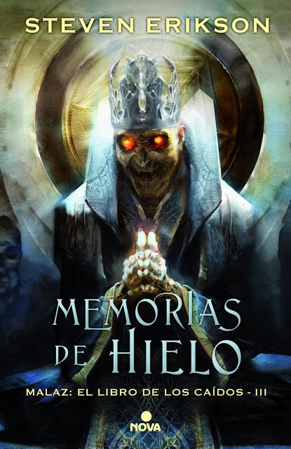 Memorias del hielo / Memories of Ice: Malaz: El Libro de los Caídos - III