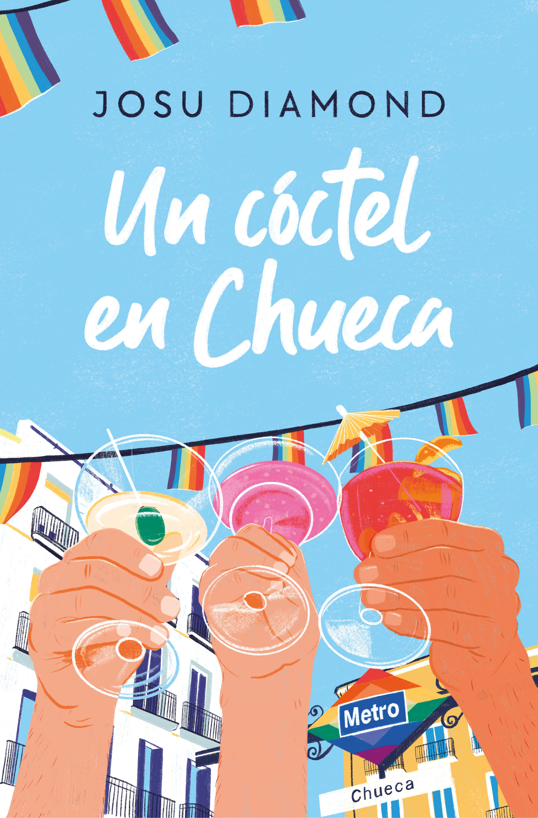 Un cóctel en Chueca (Trilogía Un cóctel en Chueca 1) (Ediciones B, Band 1)