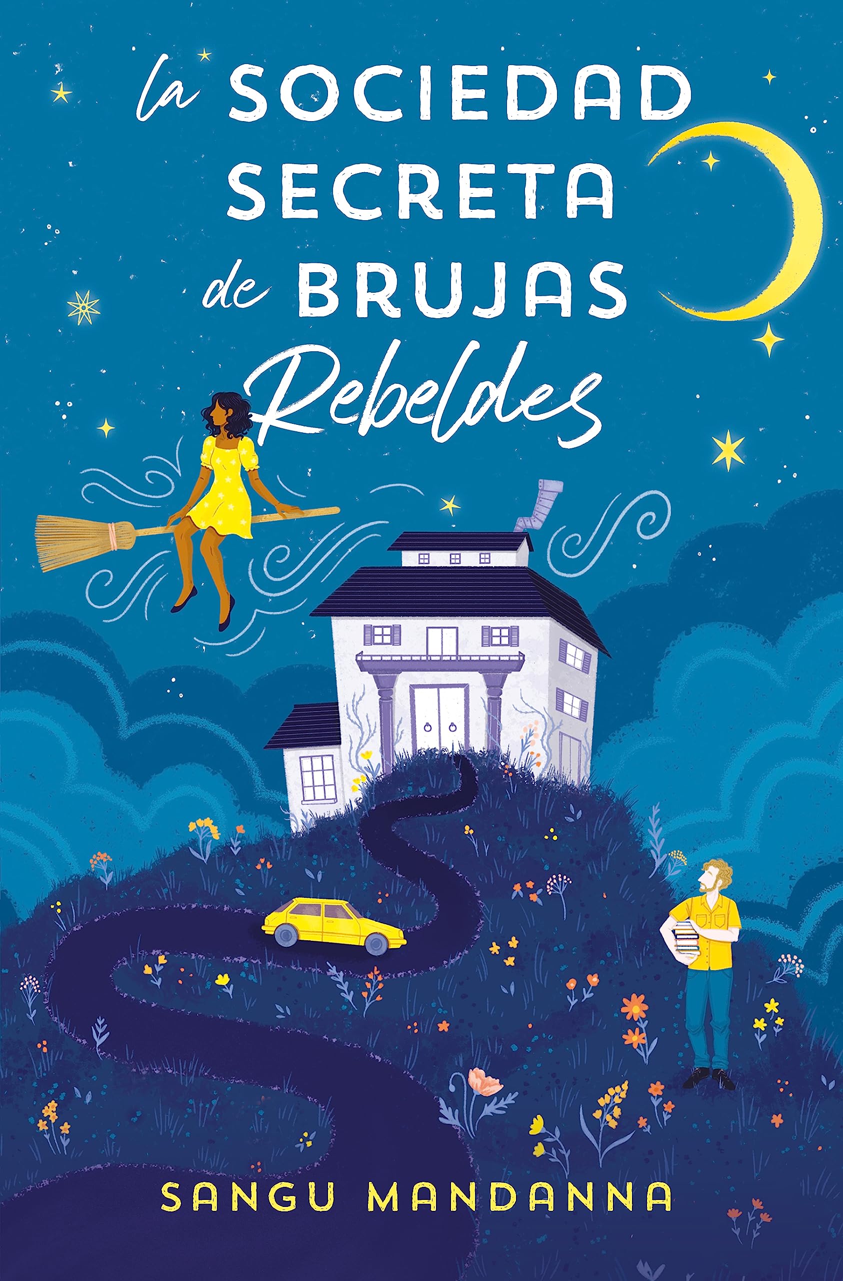 La Sociedad Secreta de Brujas Rebeldes / The Very Secret Society of Irregular Witches (Ediciones B)