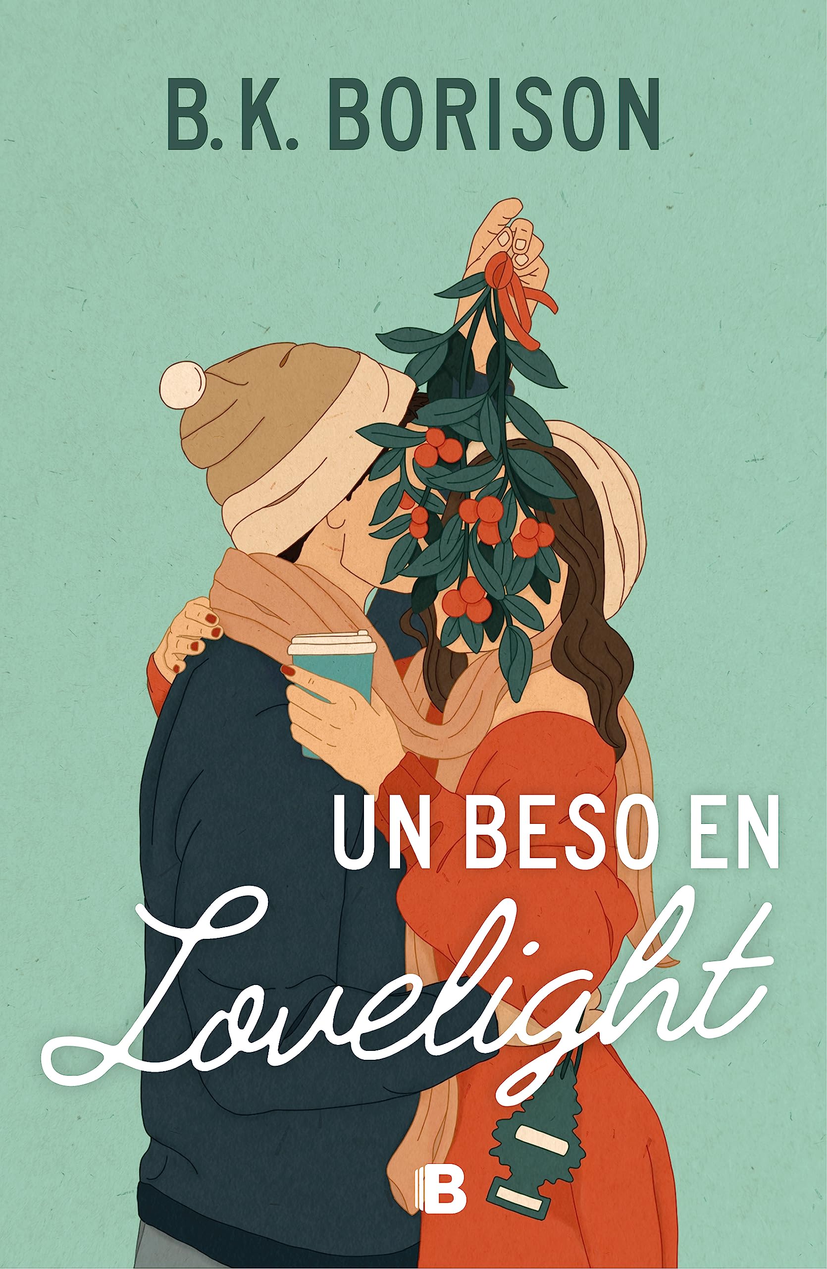 Un beso en Lovelight (Ediciones B)