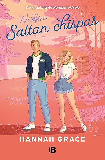 Saltan chispas (Maple Hills 2) (Ediciones B, Band 2)