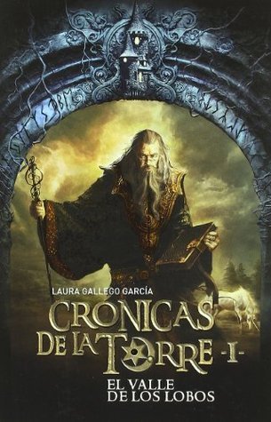 Crónicas de la torre. El valle de los lobos