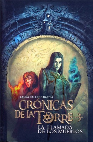 Crónicas de la torre. La llamada de los muertos