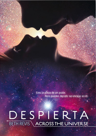 Despierta. Across the universe (Saga Despierta, Band 1)