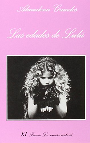 Las edades de Lulú: XI Premio La sonrisa vertical