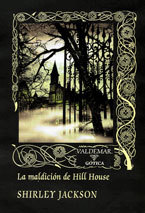 La maldición de Hill House (Gótica, Band 72)