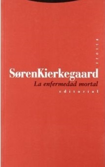La enfermedad mortal (Estructuras y Procesos. Filosofía)