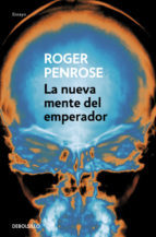 La nueva mente del emperador (Ensayo | Ciencia, Band 171)