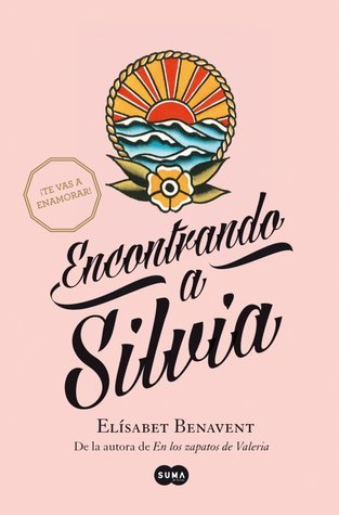 Encontrando a Silvia: De la autora de En los zapatos de Valeria (SUMA, Band 2)