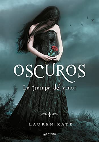 Oscuros. La trampa del amor (Montena, Band 3)