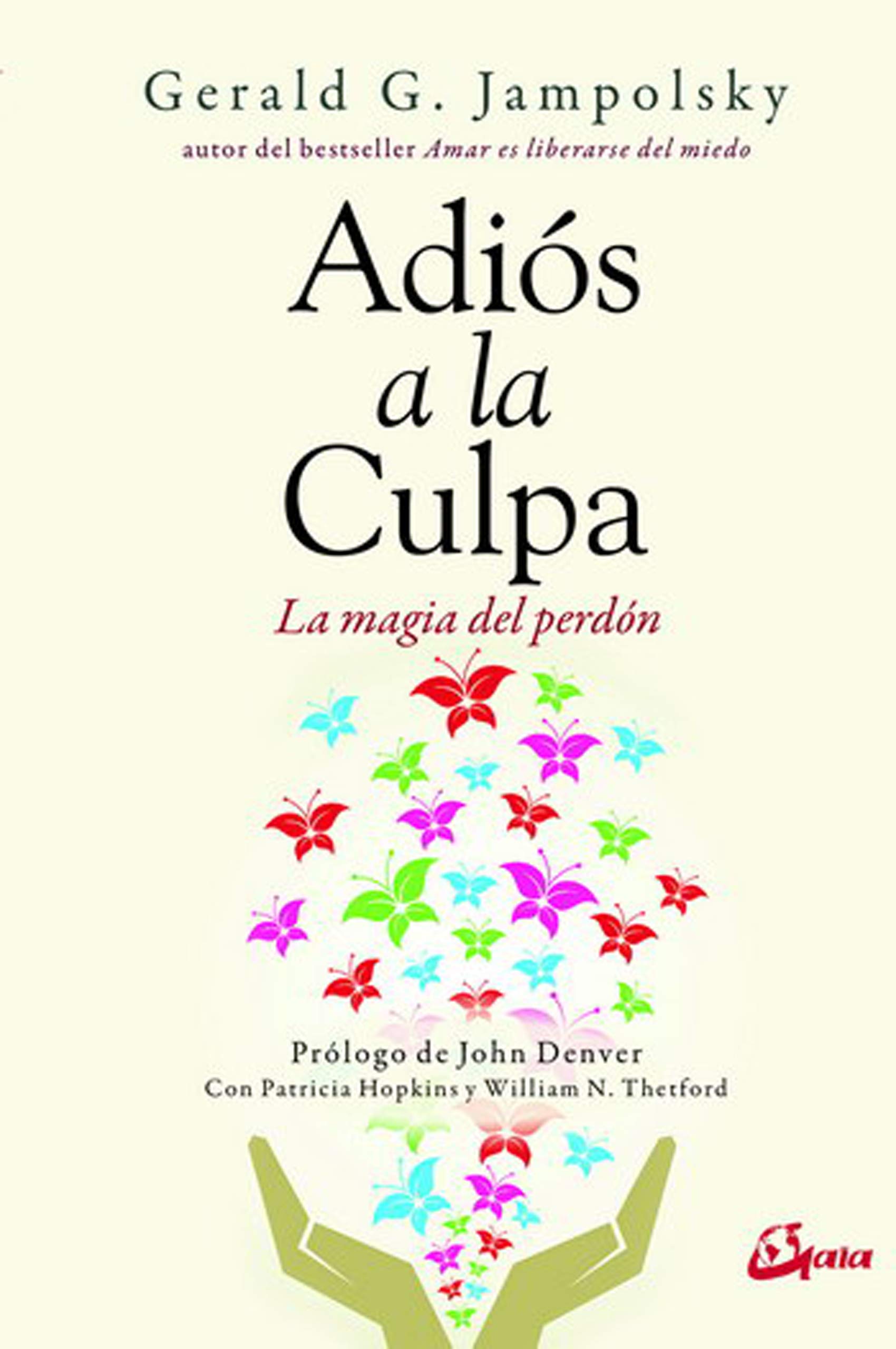 Adiós a la culpa : la magia del perdón (Psicoemoción)
