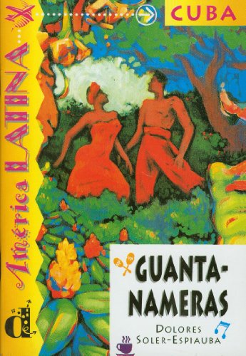Guantanameras. Serie América Latina. Libro (Venga a Leer - Level 2)