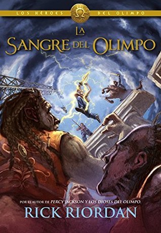 Los Héroes del Olimpo, Libro 5: La sangre del Olimpo / The Heroes of Olympus, Book Five: The Blood of Olympus (Los héroes del Olimpo / The Heroes of Olympus, Band 5)