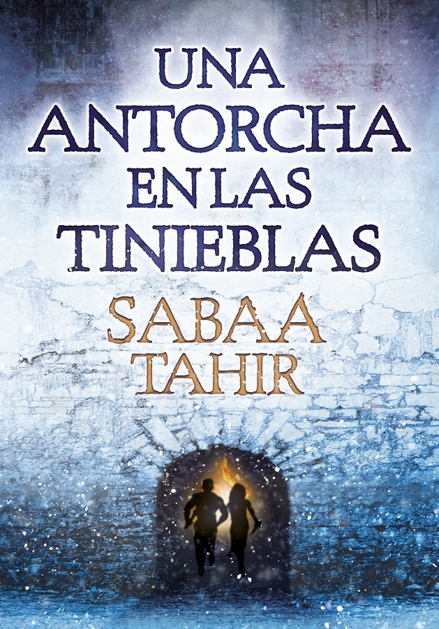 Una antorcha en las tinieblas / A Torch Against the Night (Una llama entre cenizas / An Ember in the Ashes, Band 2)