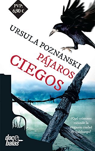Pájaros ciegos (Doce balas)