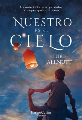 Nuestro es el cielo (HARPERCOLLINS)