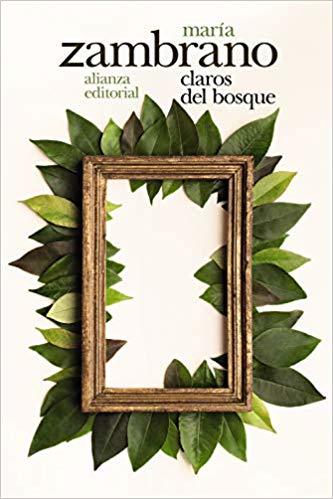 Claros del bosque (El libro de bolsillo - Bibliotecas de autor - Biblioteca Zambrano)