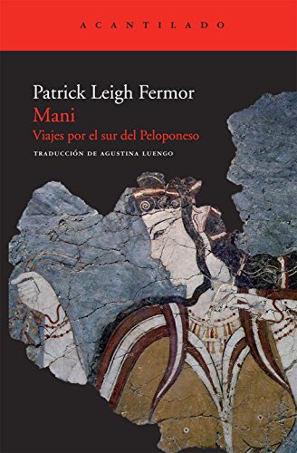 MANI: Viajes por el sur del Peloponeso (El Acantilado, Band 209)