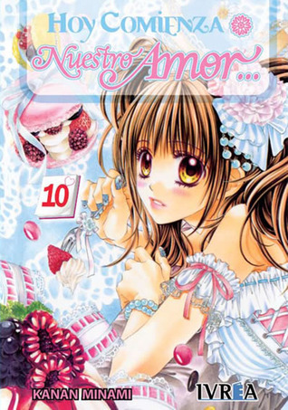 Hoy comienza nuestro amor (Shojo - Hoy Comienza, Band 10)