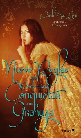 Nueve reglas que romper para conquistar a un granuja (Romantica Historica)
