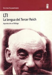LTI : la lengua del tercer reich. Apuntes de un filólogo (Alexanderplatz, Band 4)