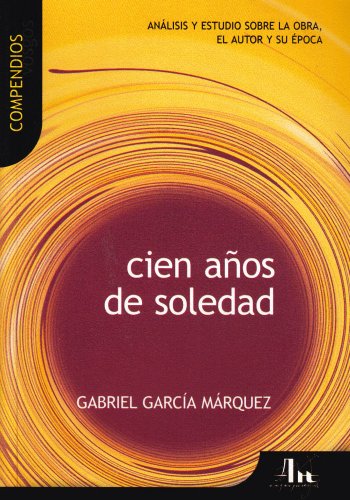 Cien anos de soledad / One Hundred Years of Solitude (Compendios Vosgos Series / Vosgos Condensed Series)