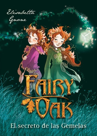 Fairy Oak. El secreto de las gemelas